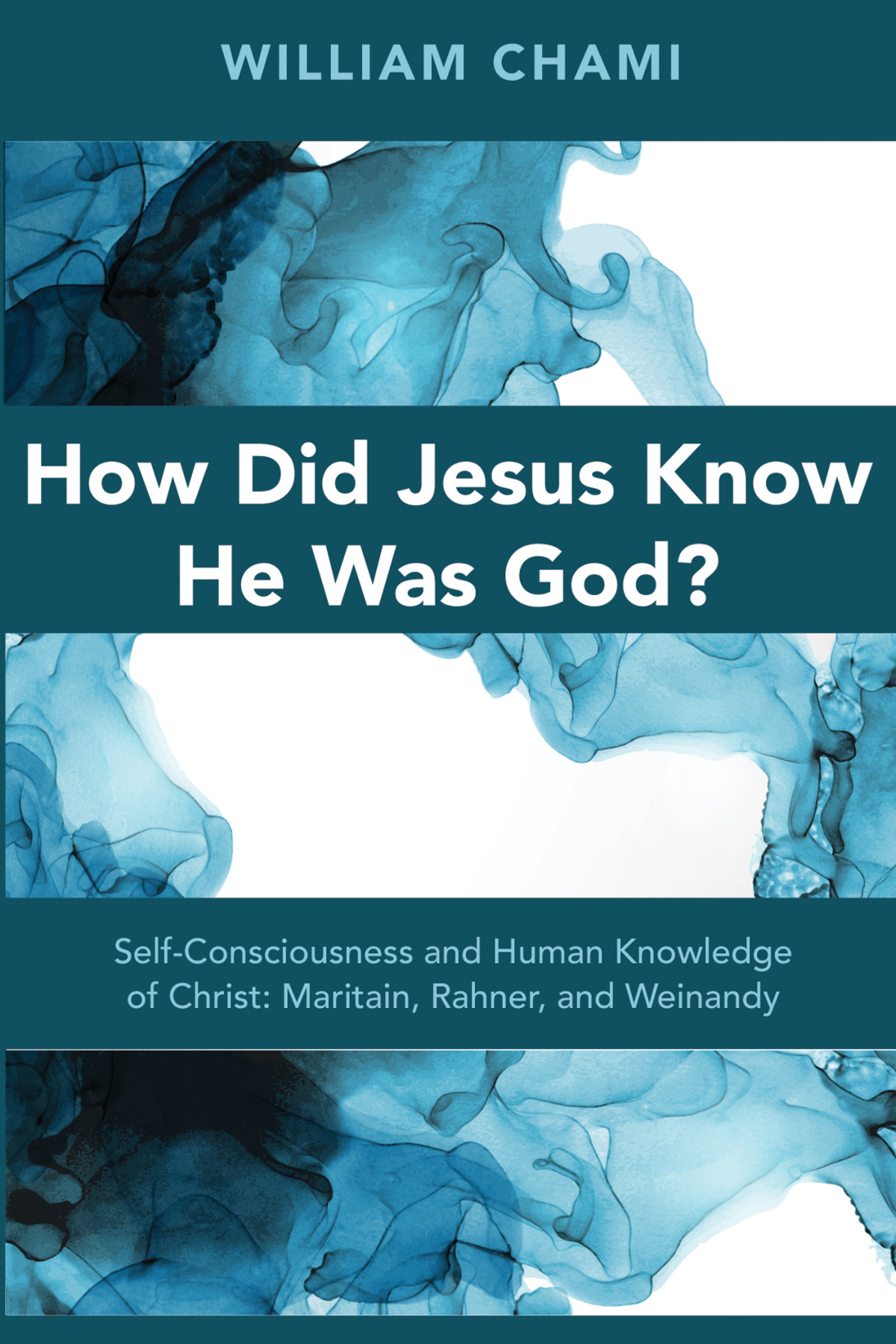 How Did Jesus Know He Was God William Chami