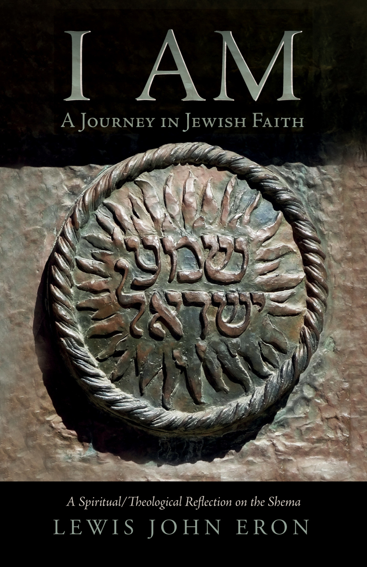 I Am A Journey In Jewish Faith Lewis John Eron