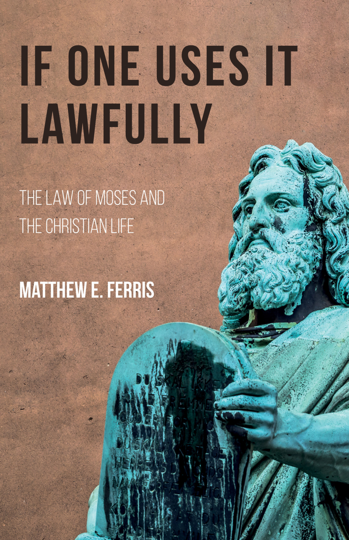 If One Uses It Lawfully Matthew E Ferris