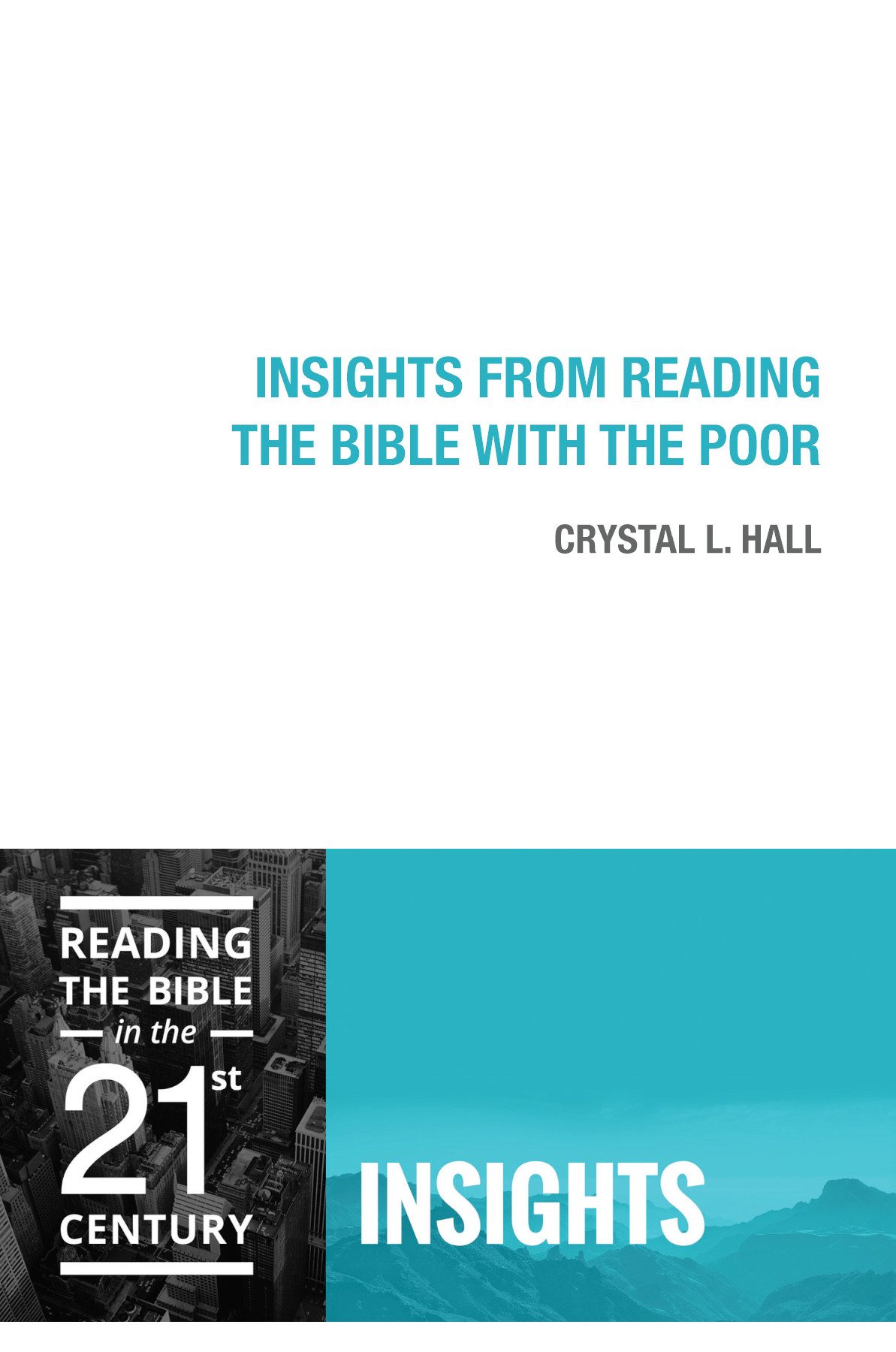 Insights From Reading The Bible With The Poor Crystal L Hall