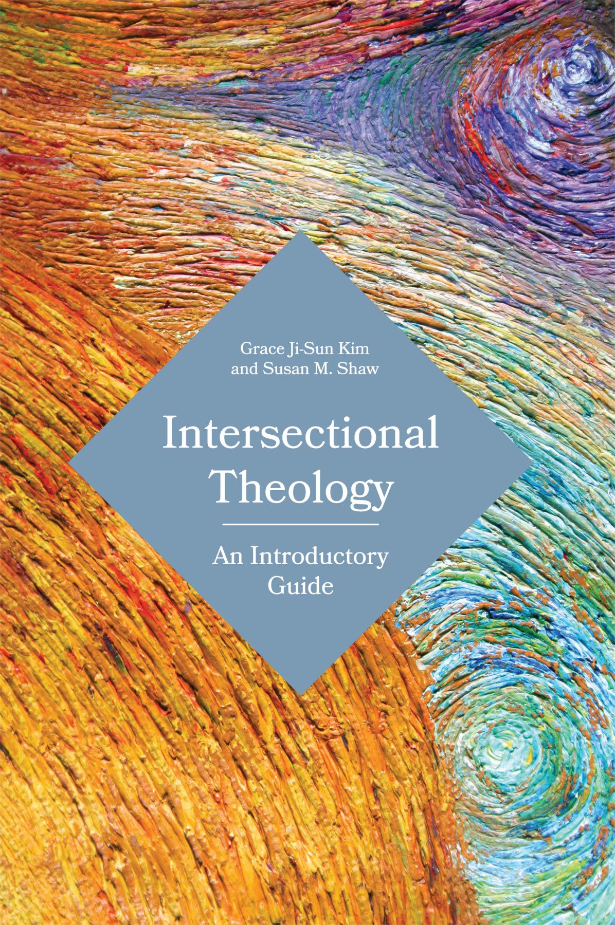 Intersectional Theology Kim Grace Jisunshaw Susan M