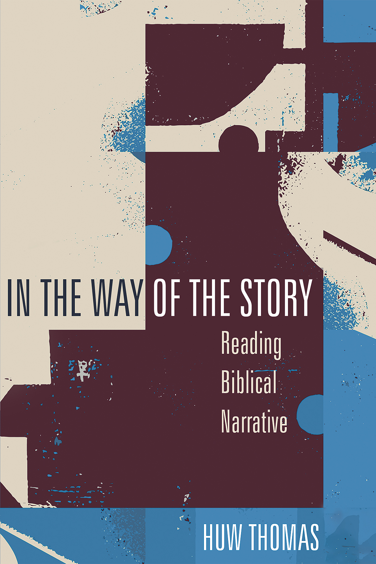 In The Way Of The Story Huw Thomas