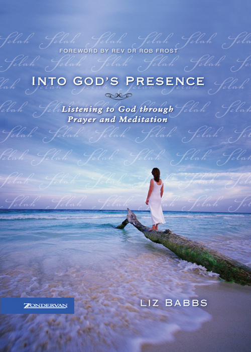 Into Gods Presence Liz Babbs