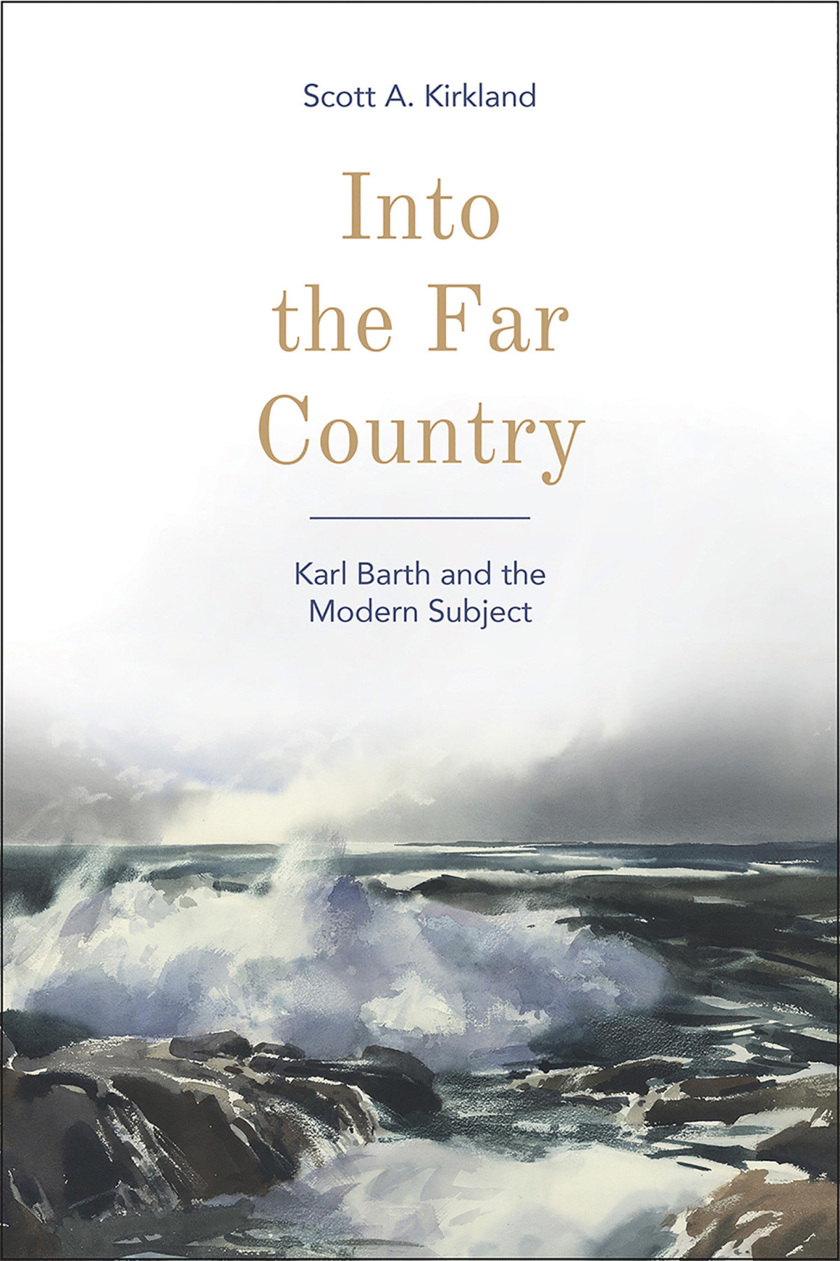 Into The Far Country Scott A Kirkland