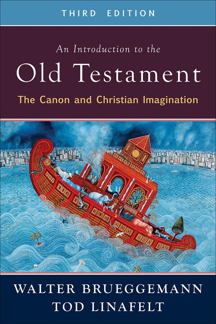 An Introduction To The Old Testament Third Edition Walter Brueggemanntod Linafelt