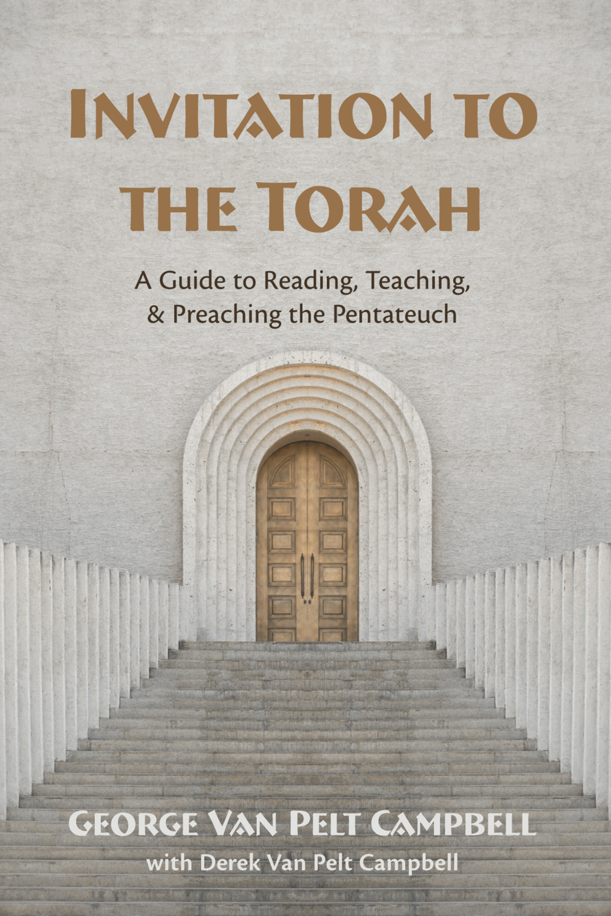 Invitation To The Torah George Van Pelt Campbell