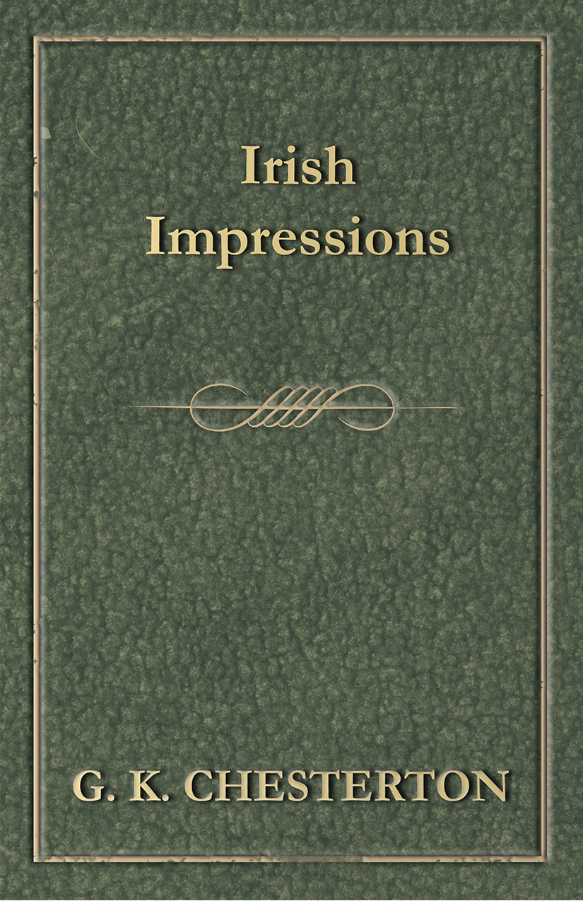 Irish Impressions G K Chesterton