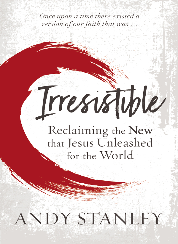 Irresistible Andy Stanley