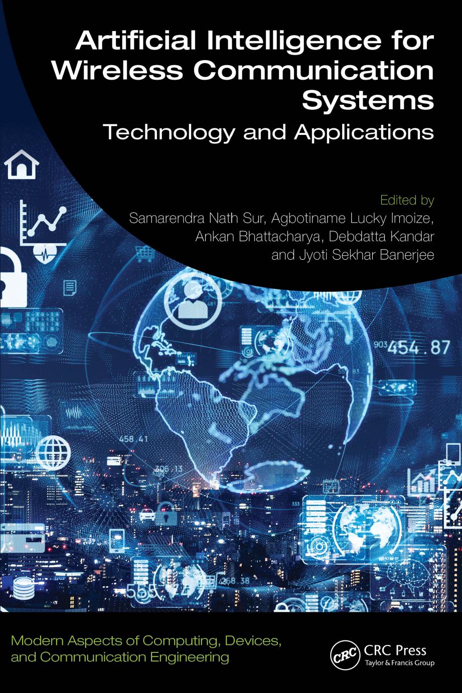 Artificial Intelligence For Wireless Communication Systems Technology And Applications Samarendra Nath Sur