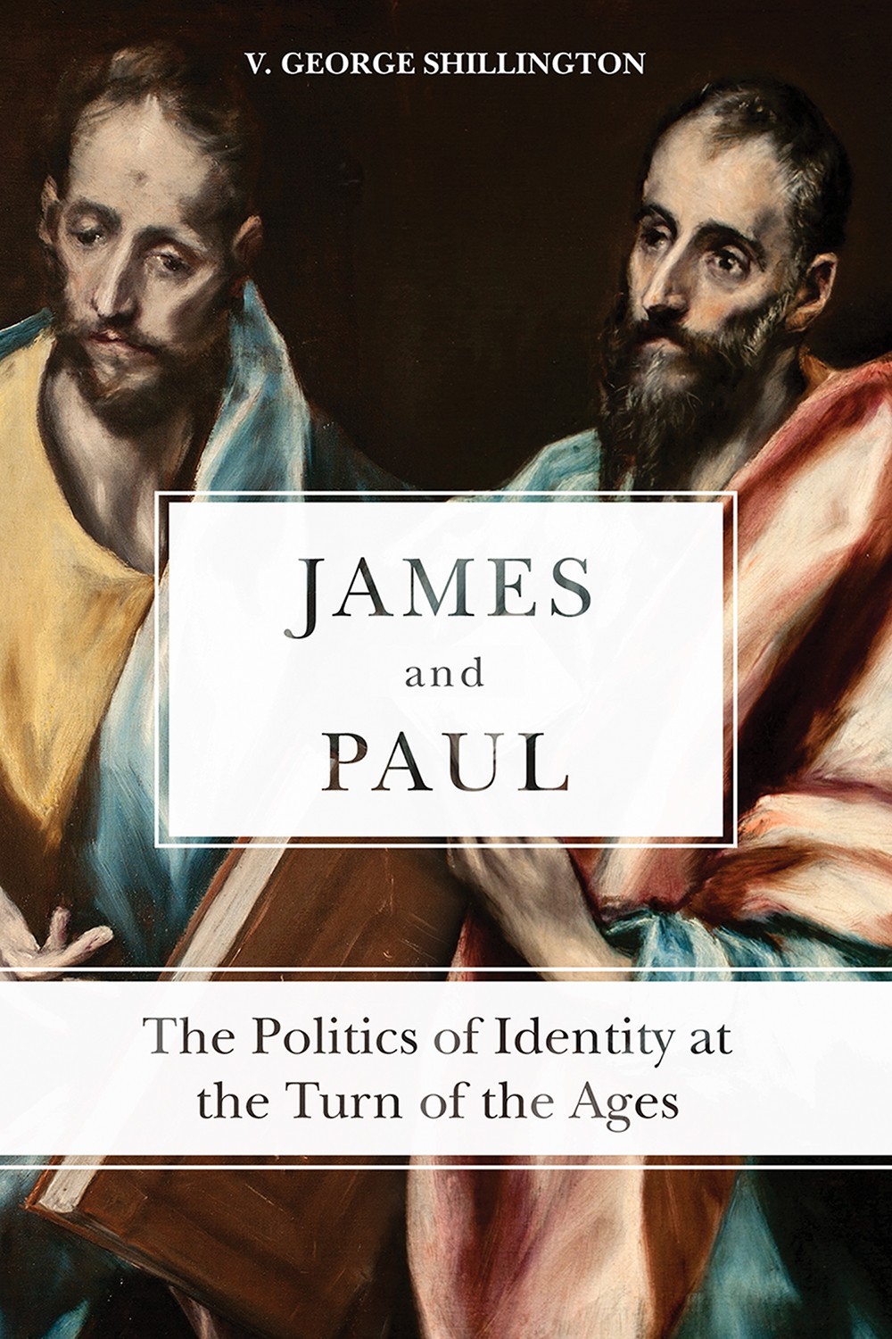 James And Paul The Politics Of Identity At The Turn Of The Ages Shillington