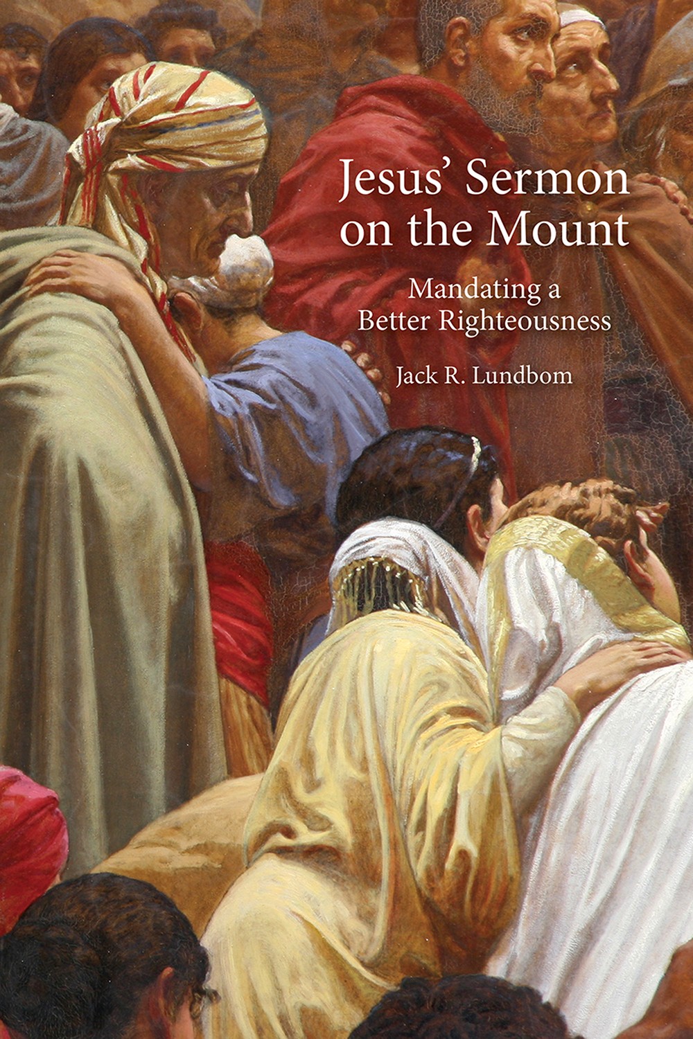 Jesus Sermon On The Mount Lundbom Jack R