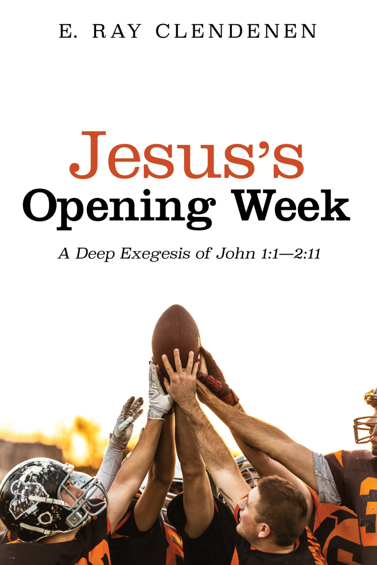 Jesuss Opening Week E Ray Clendenen