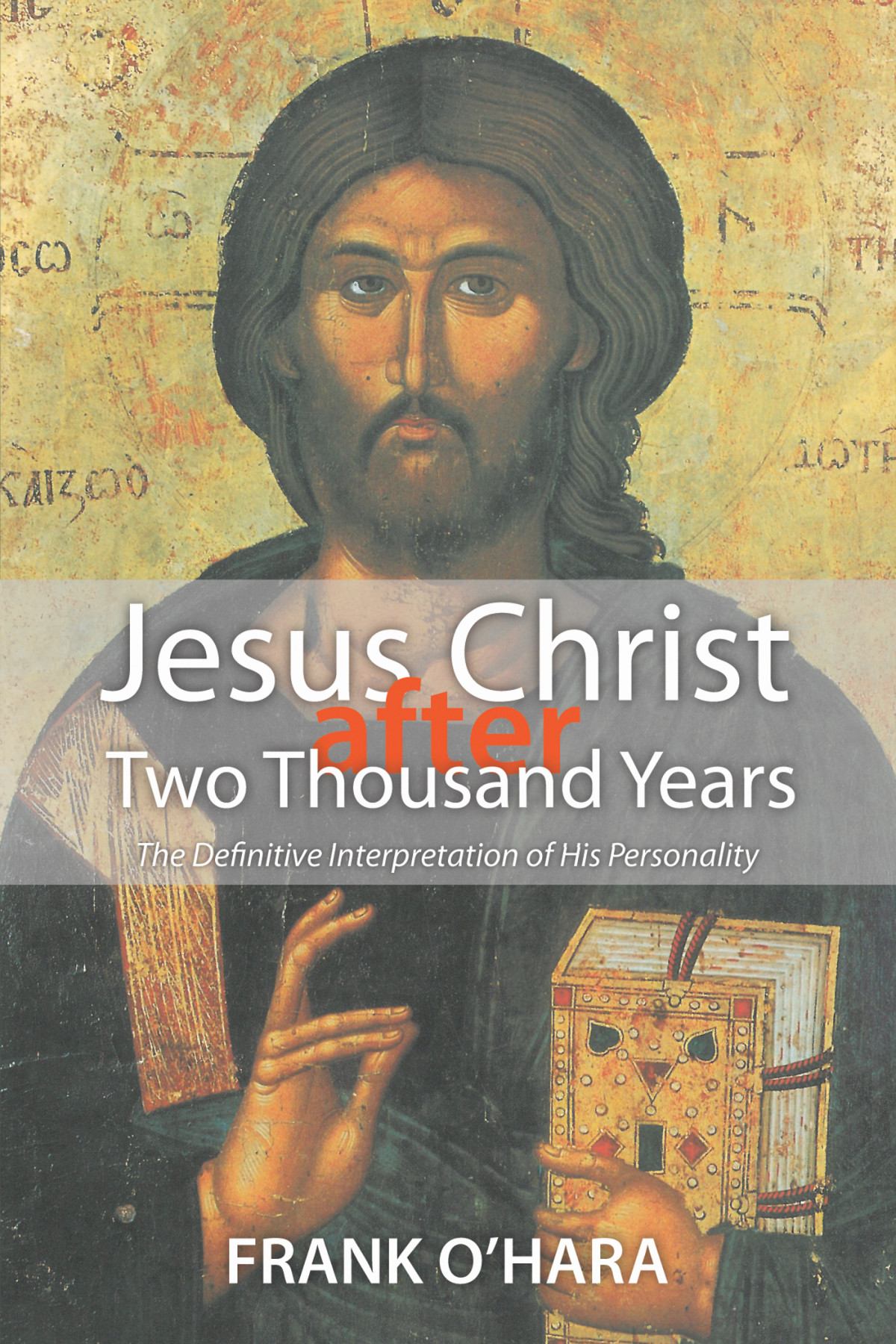 Jesus Christ After Two Thousand Years Frank Ohara