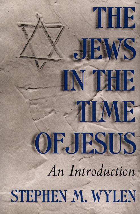 Jews In The Time Of Jesus The An Introduction Stephen M Wylen