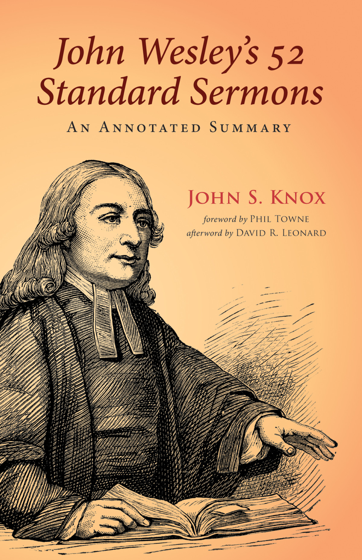 John Wesleys 52 Standard Sermons John S Knox