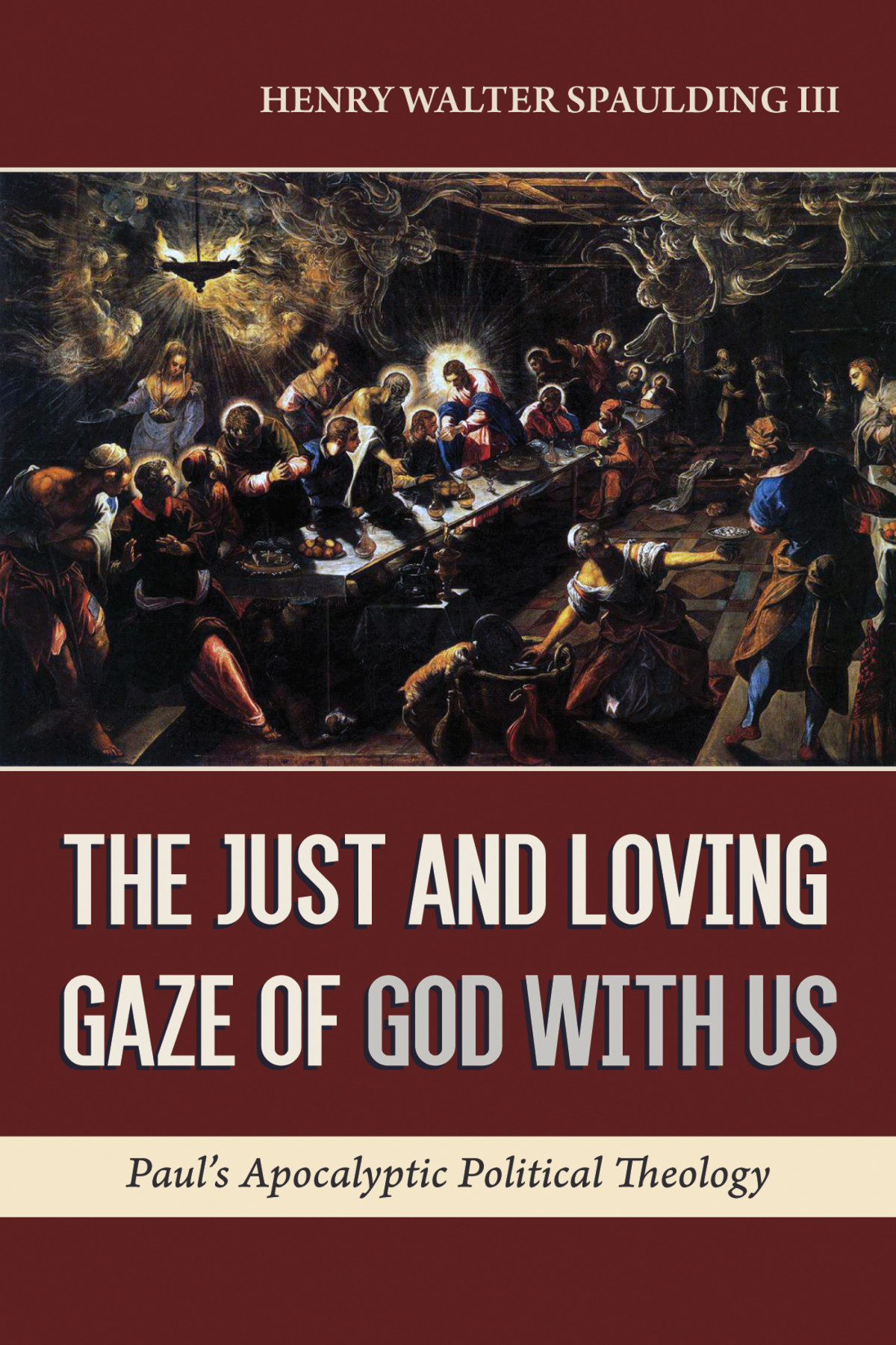 The Just And Loving Gaze Of God With Us Henry Walter Spaulding Iii