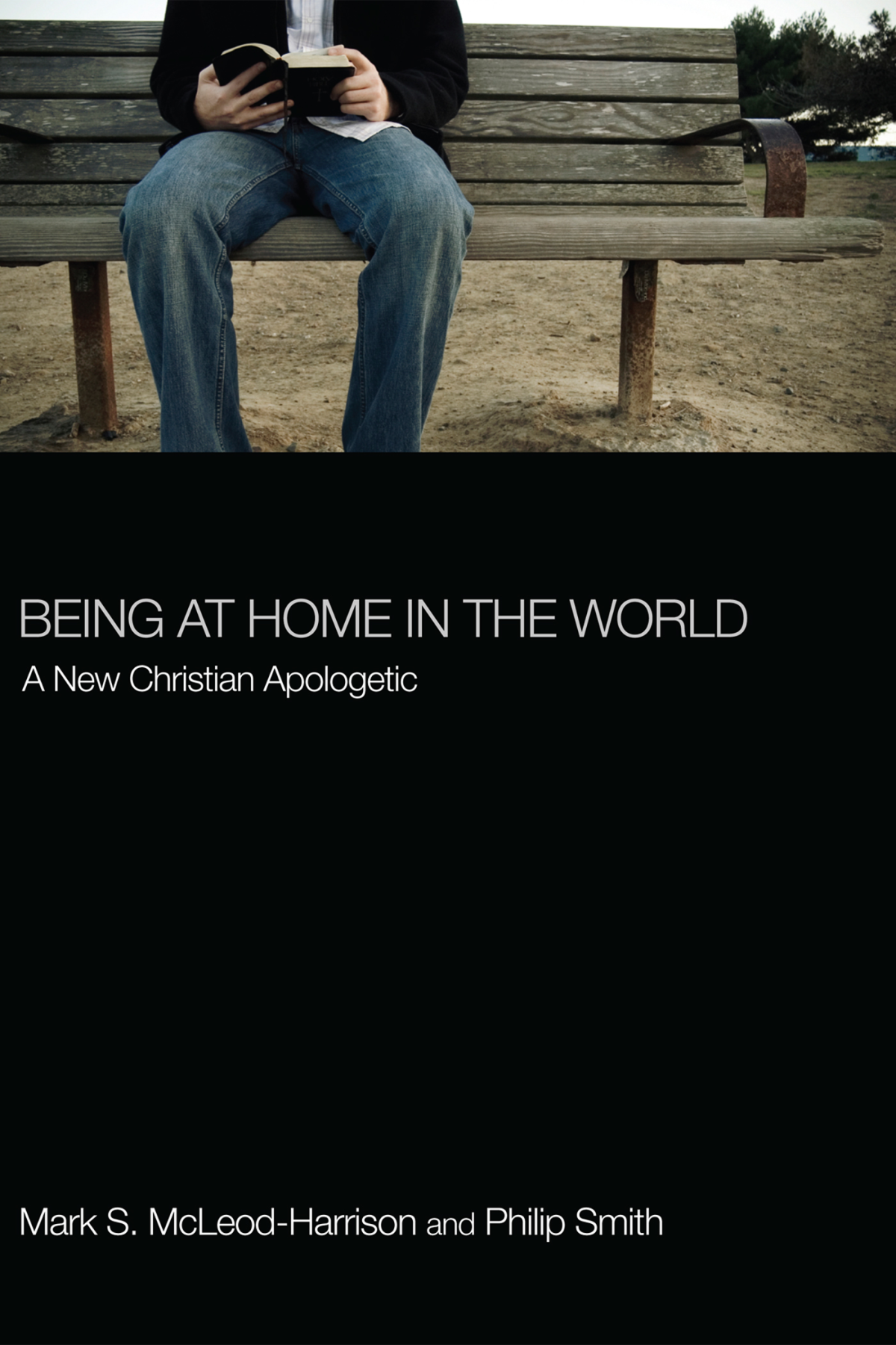 Being At Home In The World Mark S Mcleodharrisonphilip D Smith