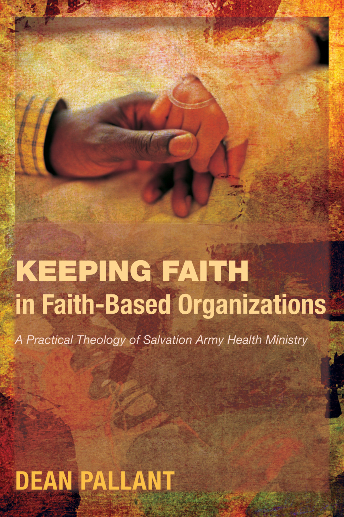Keeping Faith In Faithbased Organizations Dean Pallant