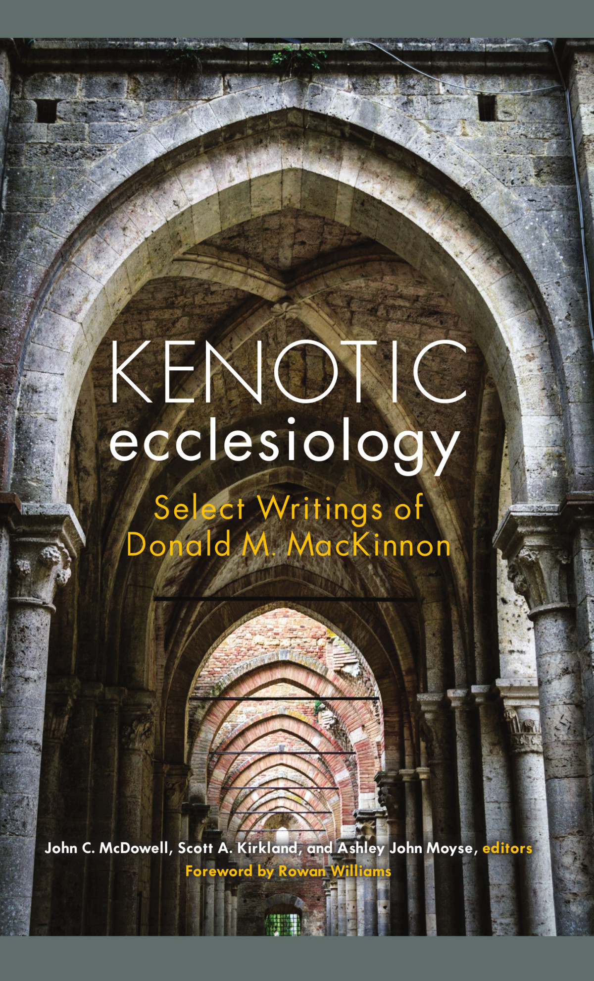 Kenotic Ecclesiology John C Mcdowellscott A Kirkland