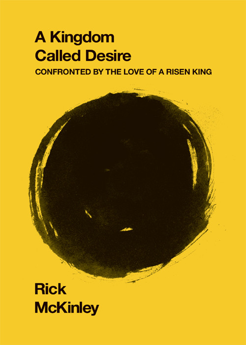 A Kingdom Called Desire Rick Mckinley