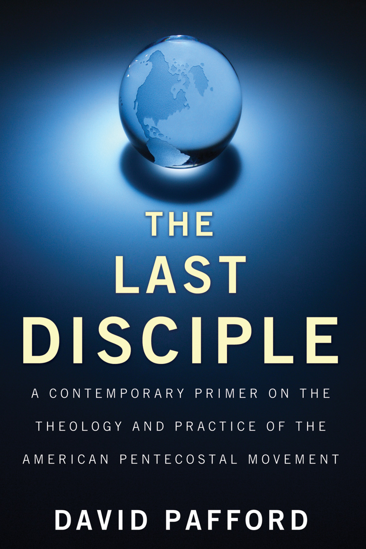 The Last Disciple David Pafford