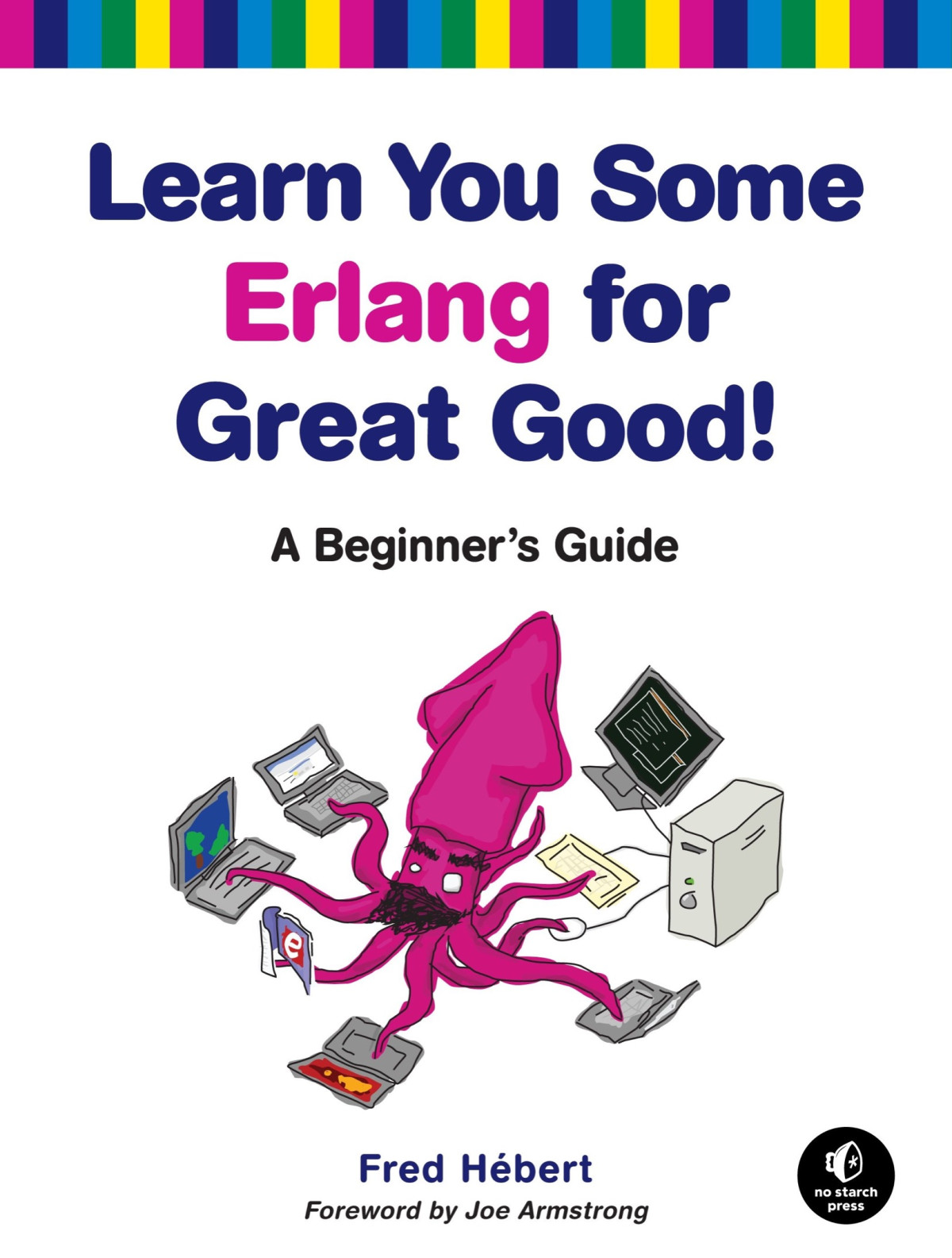 Learn You Some Erlang For Great Good Fred Hebert