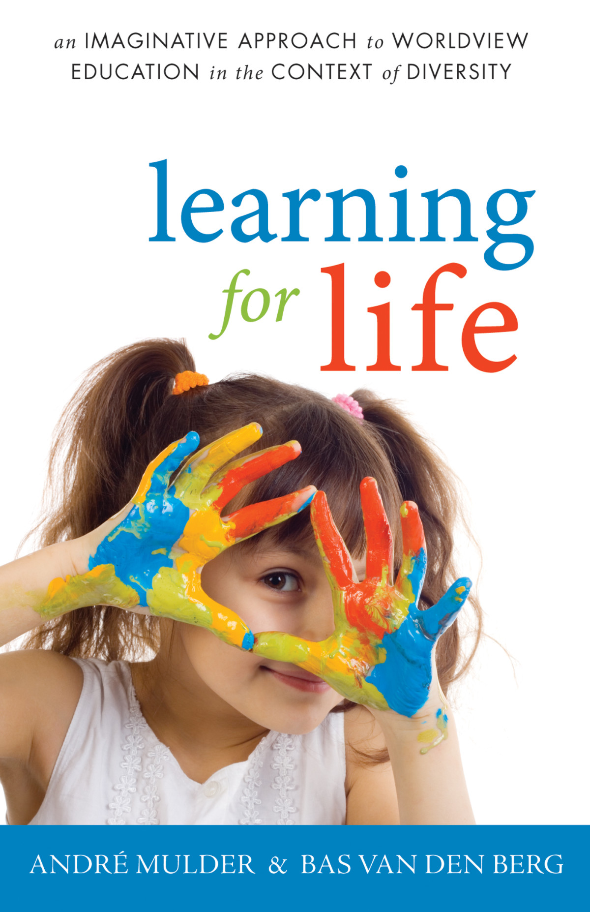 Learning For Life Andr Mulderbas Van Den Berg