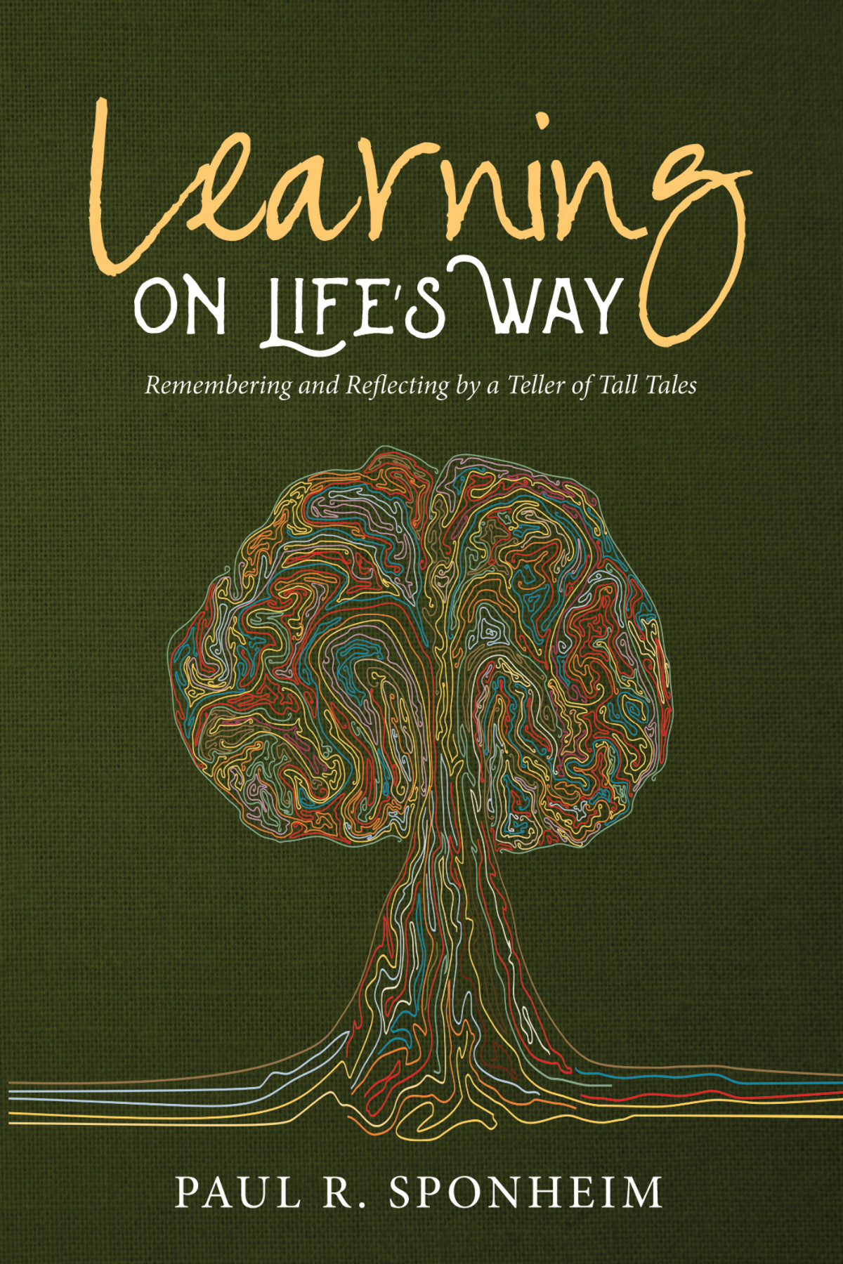 Learning On Lifes Way Paul R Sponheim