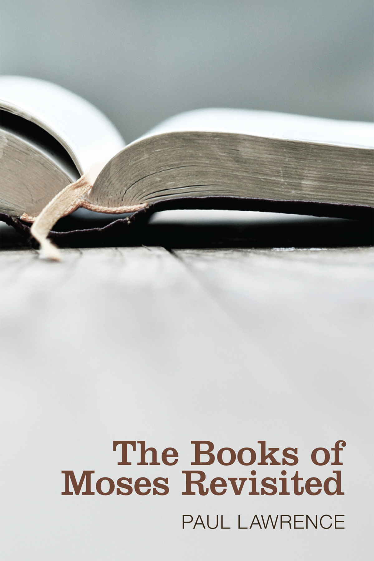 The Books Of Moses Revisited Paul J N Lawrence