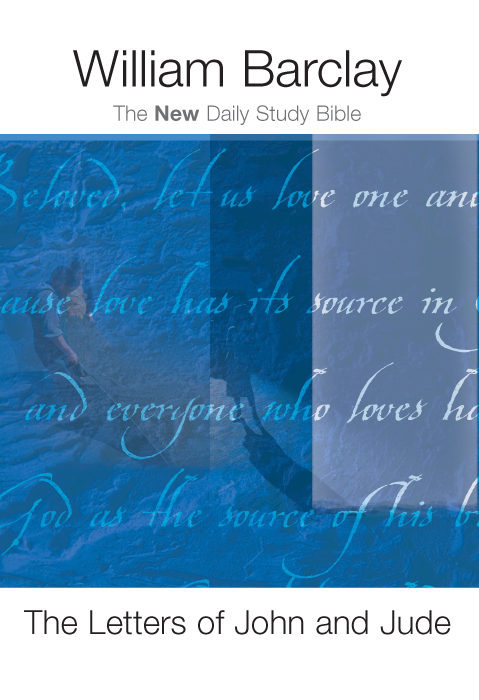 The Letters Of John And Jude William Barclay