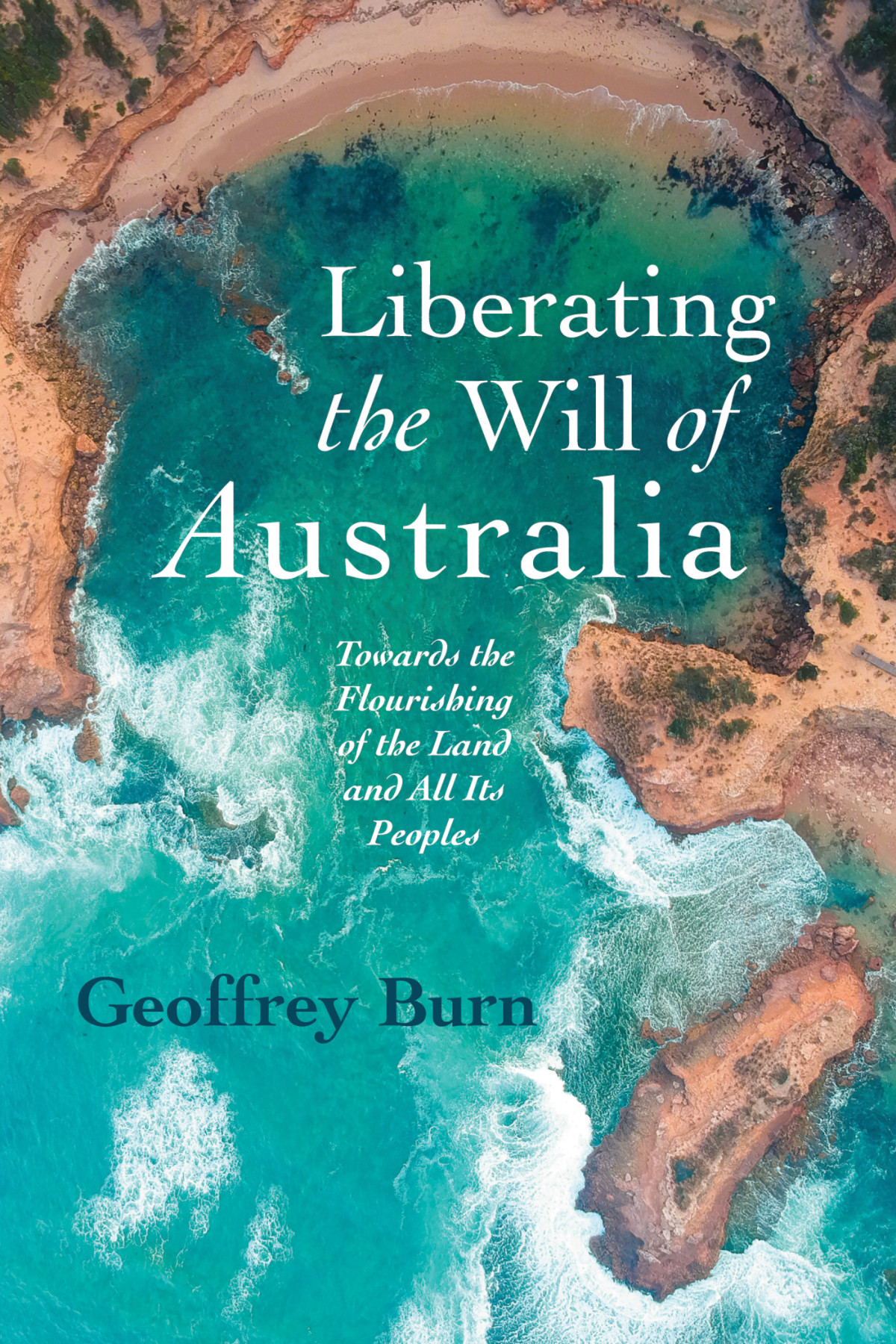 Liberating The Will Of Australia Geoffrey Burn