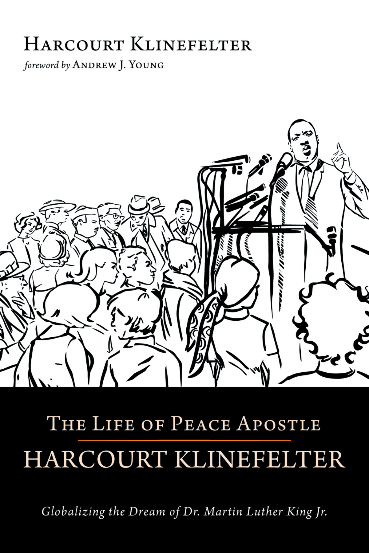 The Life Of Peace Apostle Harcourt Klinefelter Harcourt Klinefelter