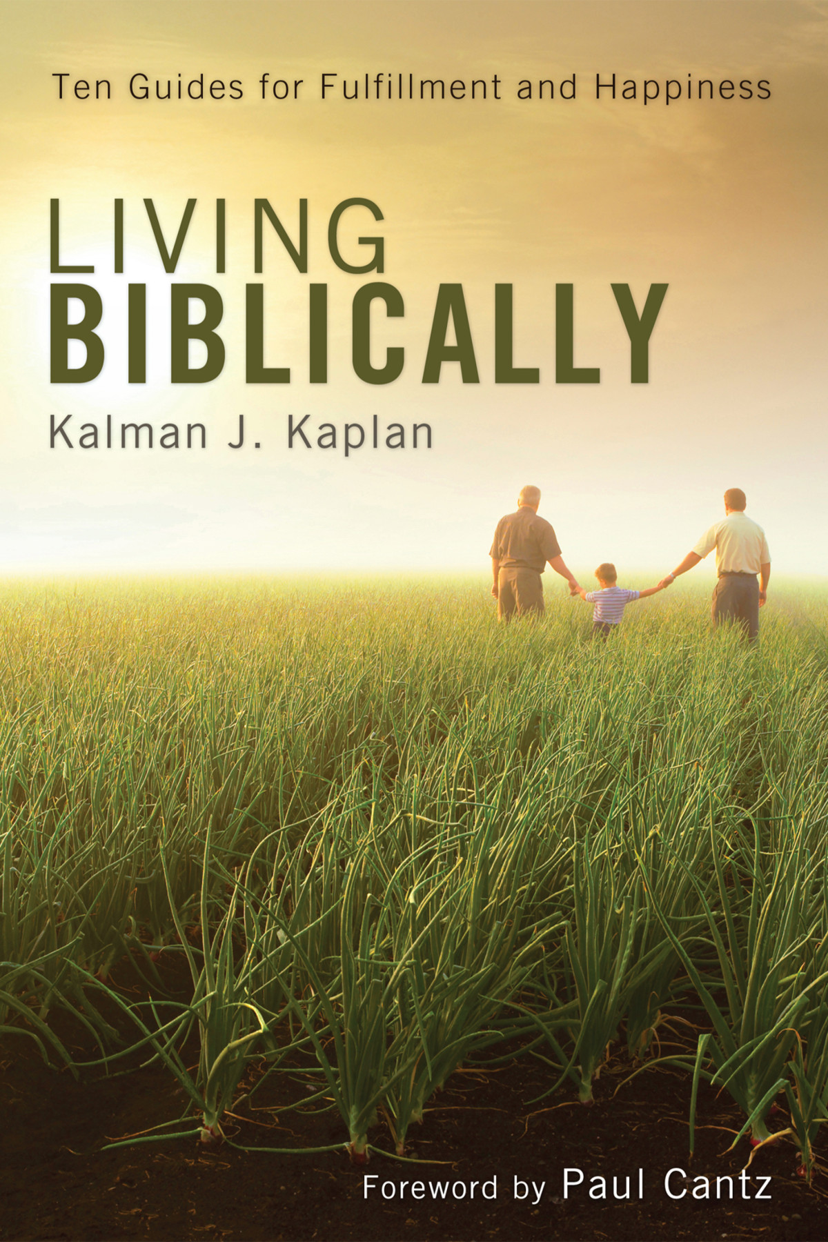 Living Biblically Kalman J Kaplan