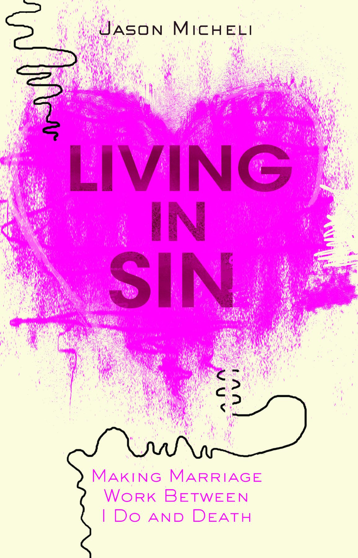 Living In Sin Jason Micheli
