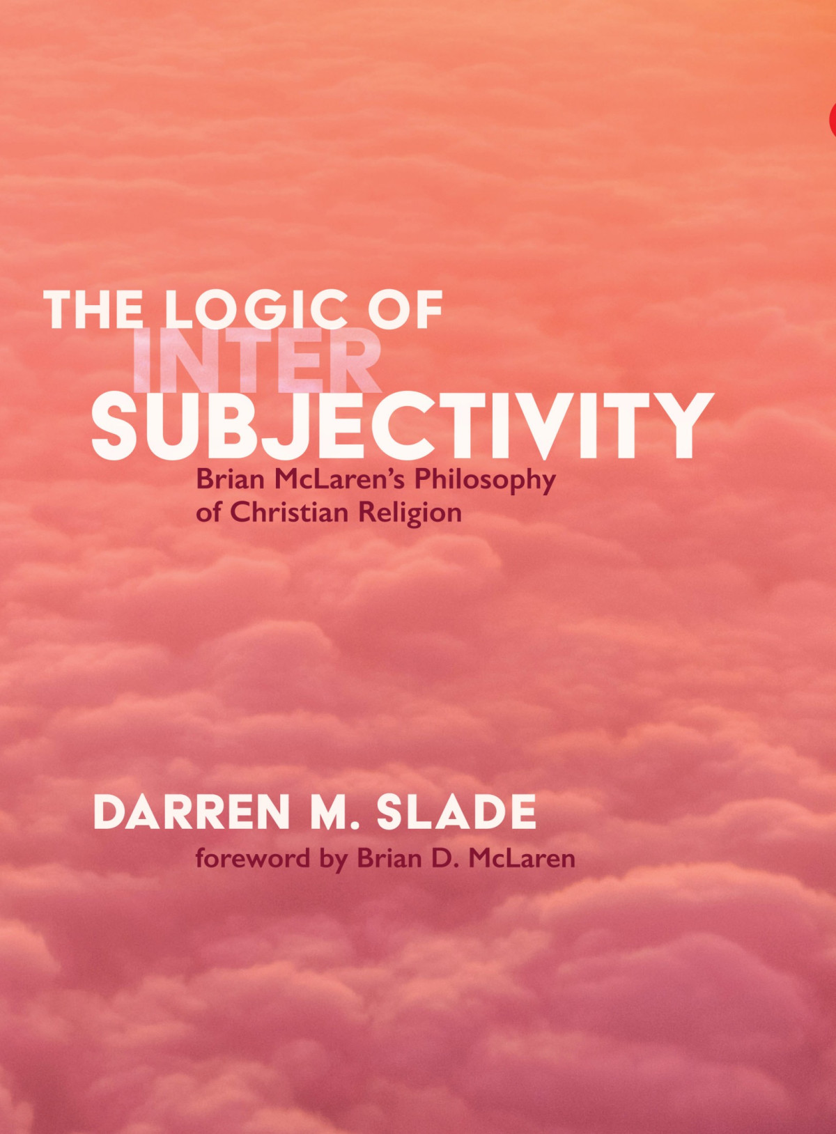 The Logic Of Intersubjectivity Darren M Slade