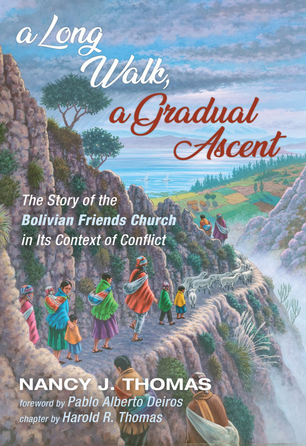 A Long Walk A Gradual Ascent Nancy J Thomas