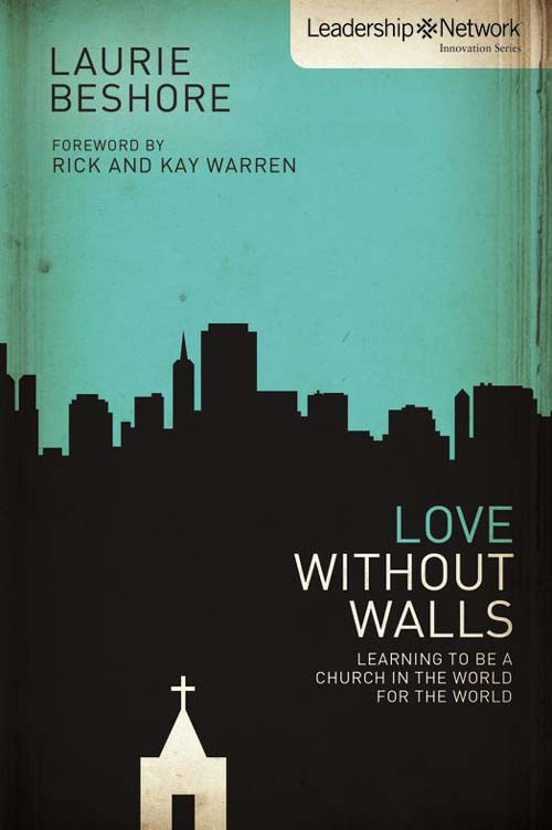 Love Without Walls Laurie Beshore