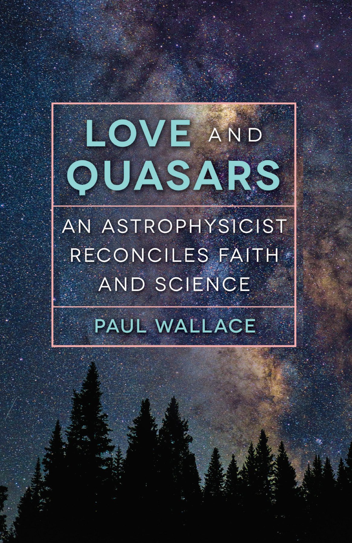 Love And Quasars Paul Wallace
