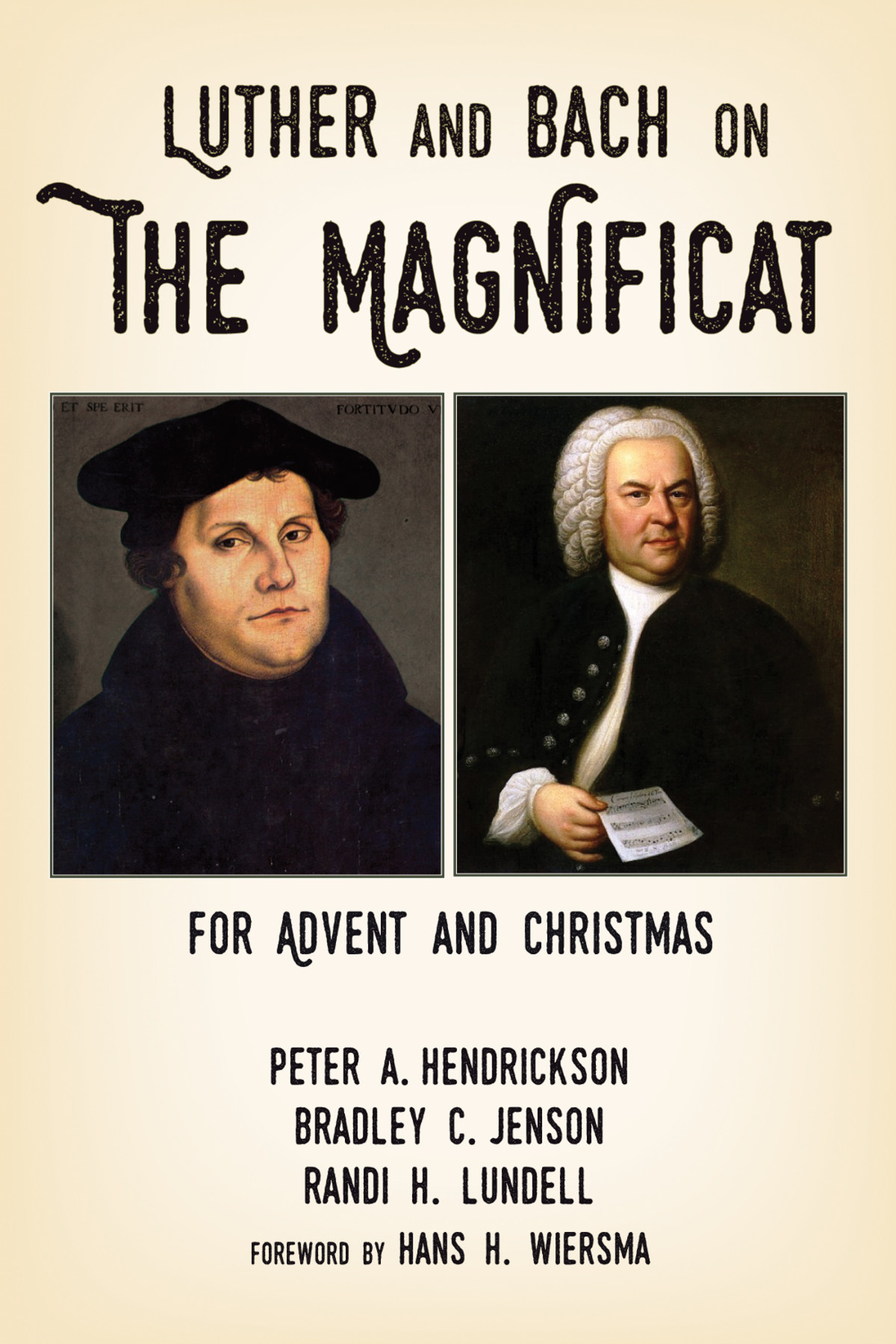 Luther And Bach On The Magnificat Peter A Hendricksonbradley C Jensonrandi H Lundell