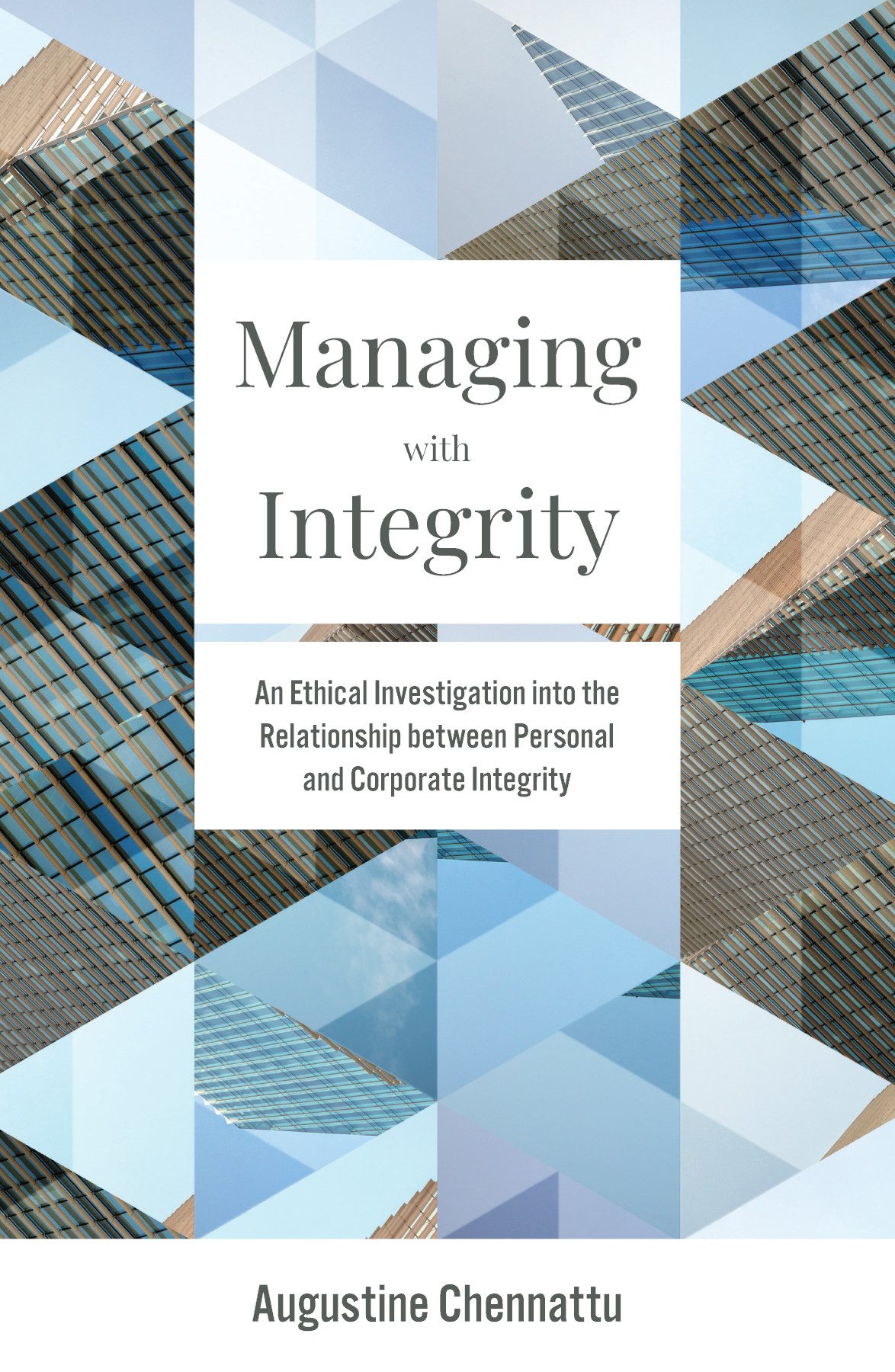 Managing With Integrity Augustine Chennattu