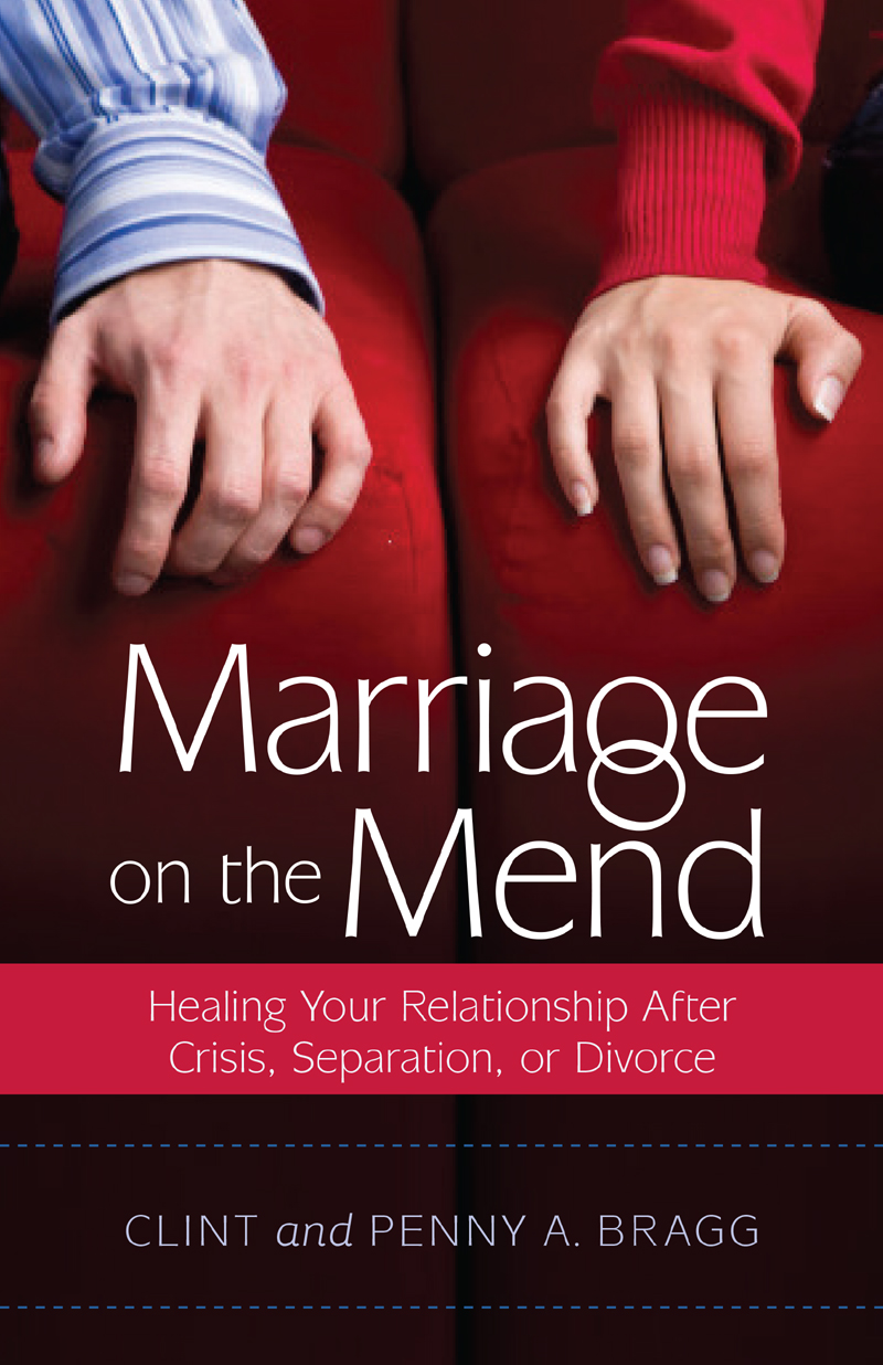 Marriage On The Mend Clint Bragg Penny A Bragg