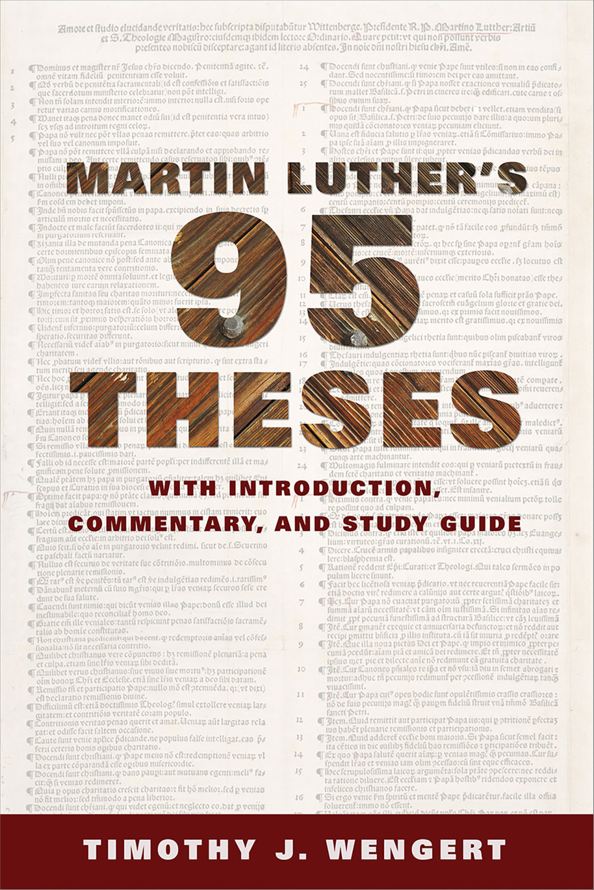 Martin Luthers Ninetyfive Theses Wengert Timothy Jluther