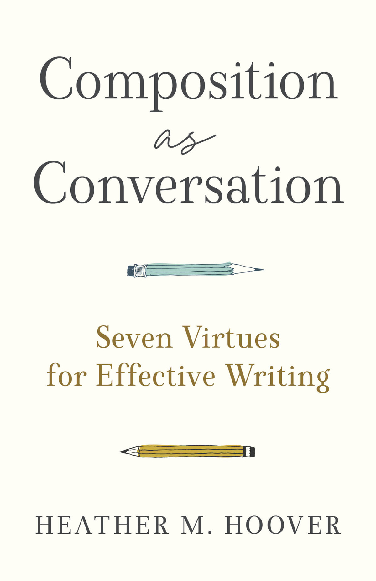 Composition As Conversation Hoover Heather M