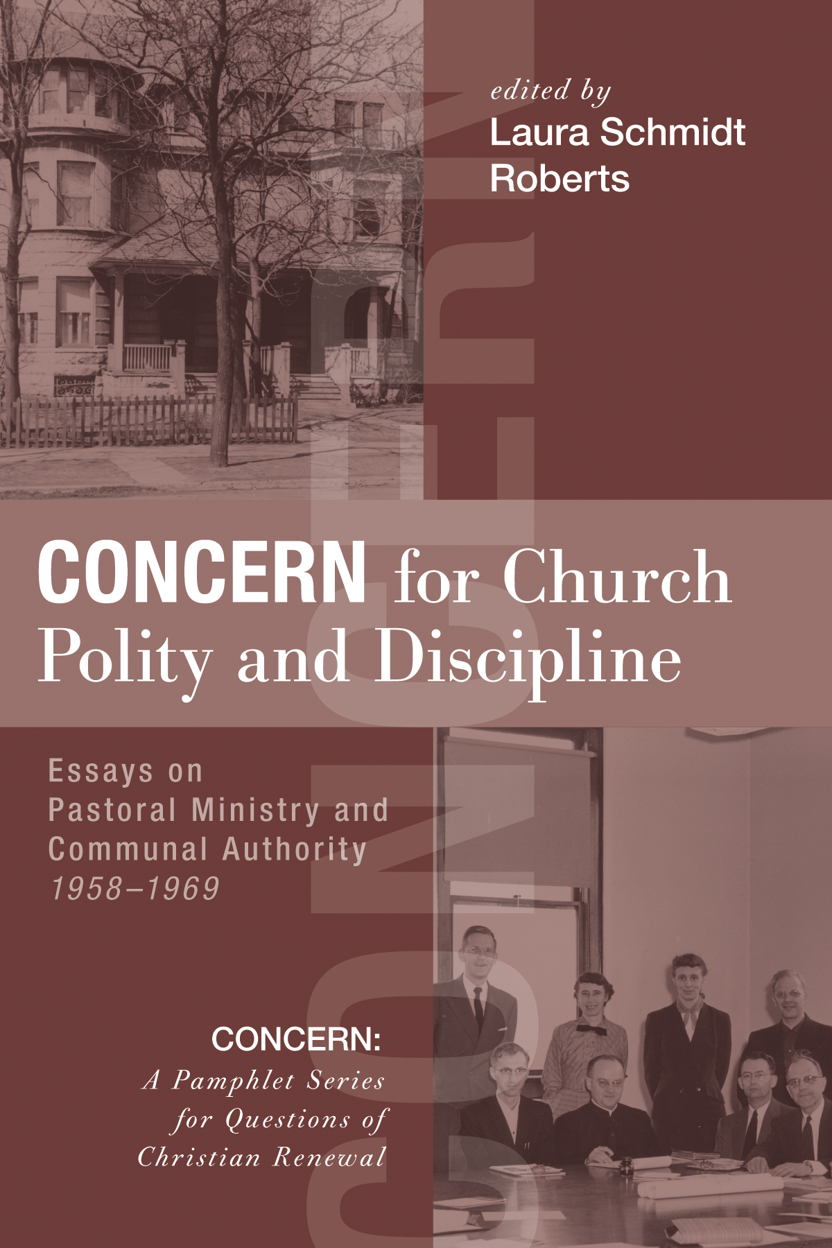 Concern For Church Polity And Discipline Laura Schmidt Roberts