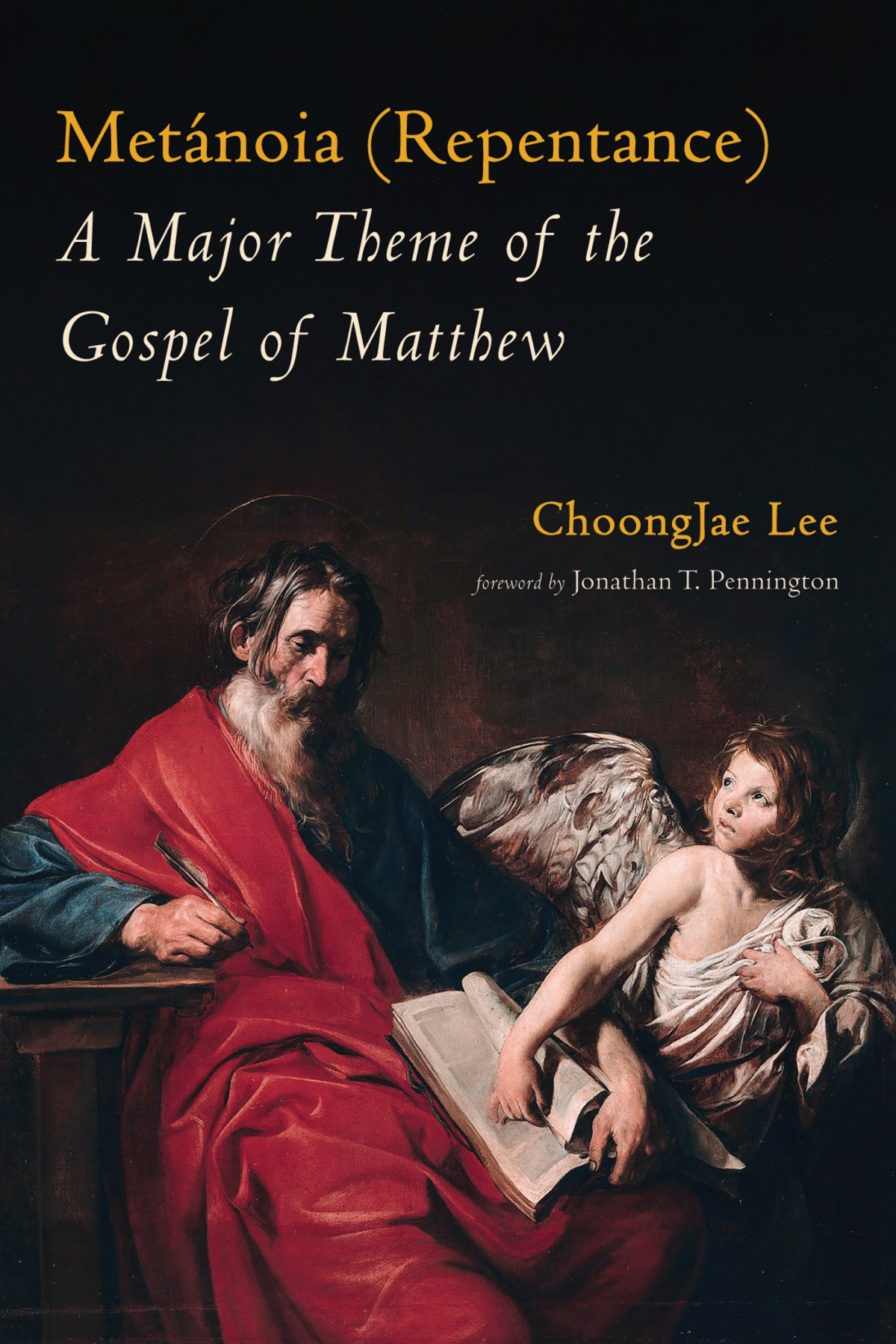 Metnoia Repentance A Major Theme Of The Gospel Of Matthew Choongjae Lee