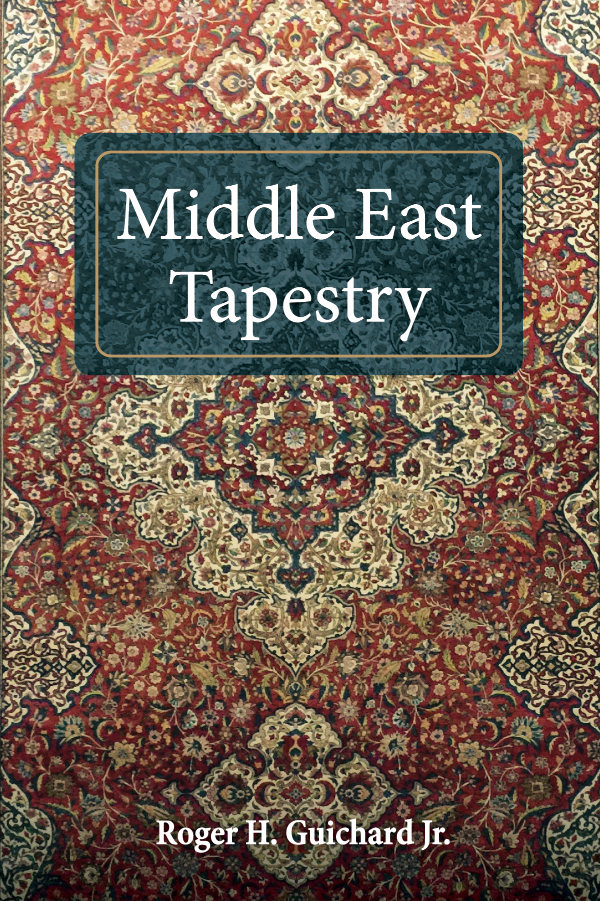 Middle East Tapestry Roger H Guichard Jr