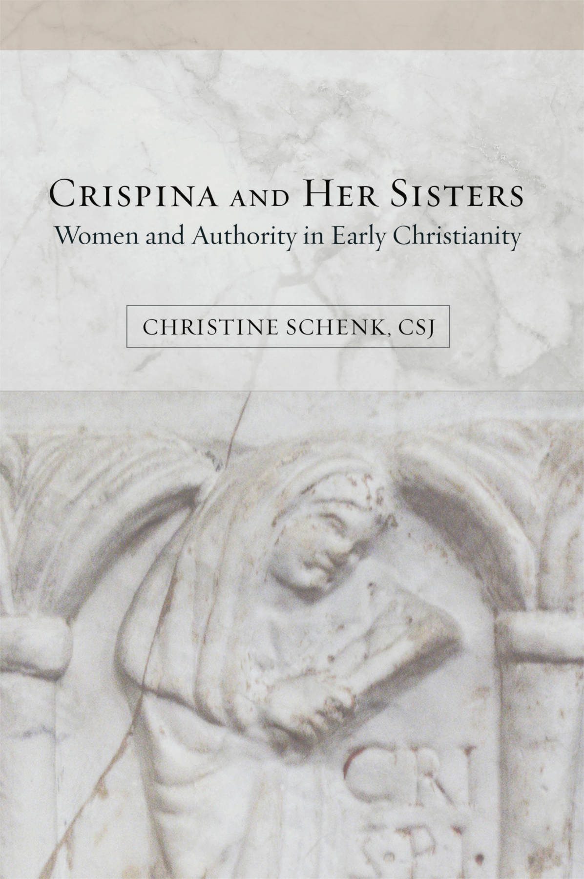 Crispina And Her Sisters Christine Schenk