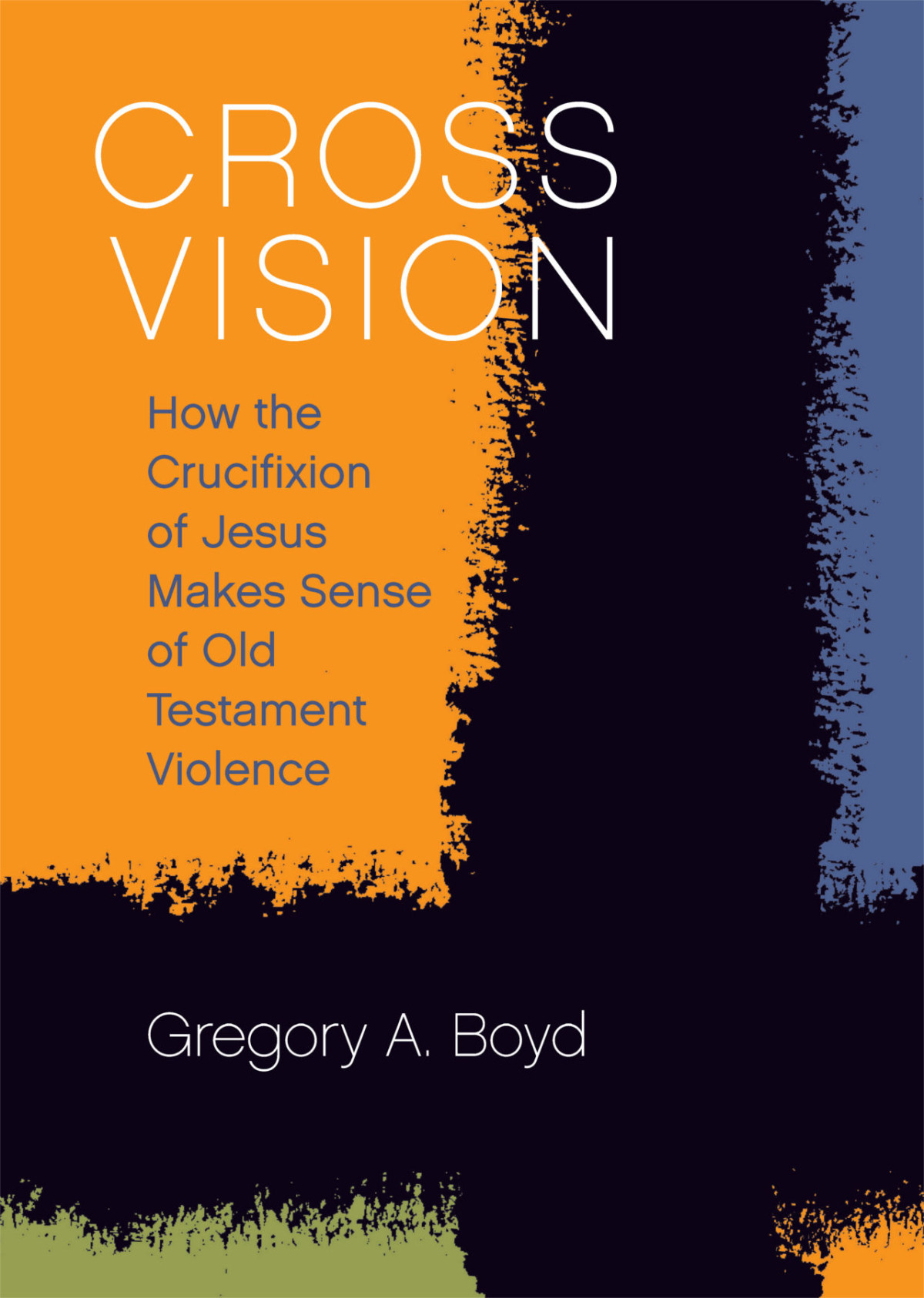 Cross Vision Gregory A Boyd