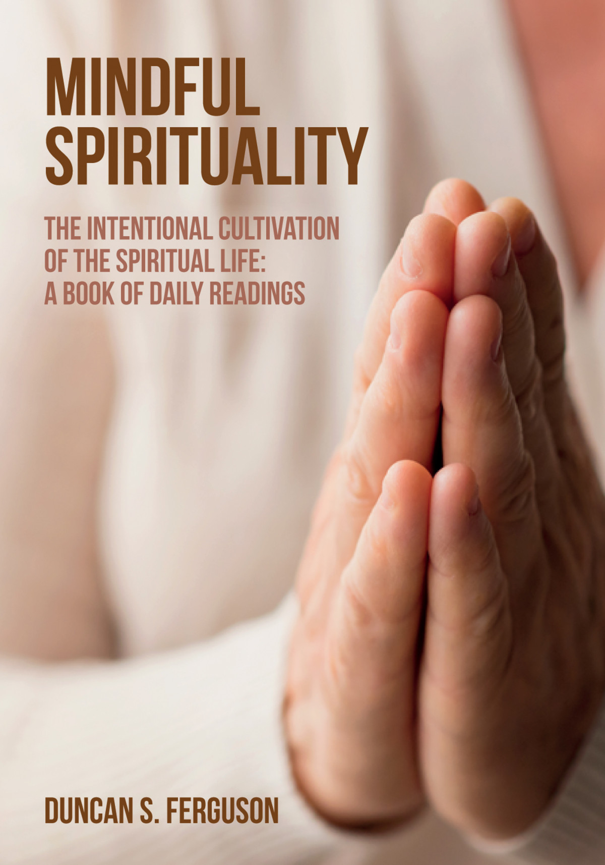 Mindful Spirituality Duncan S Ferguson