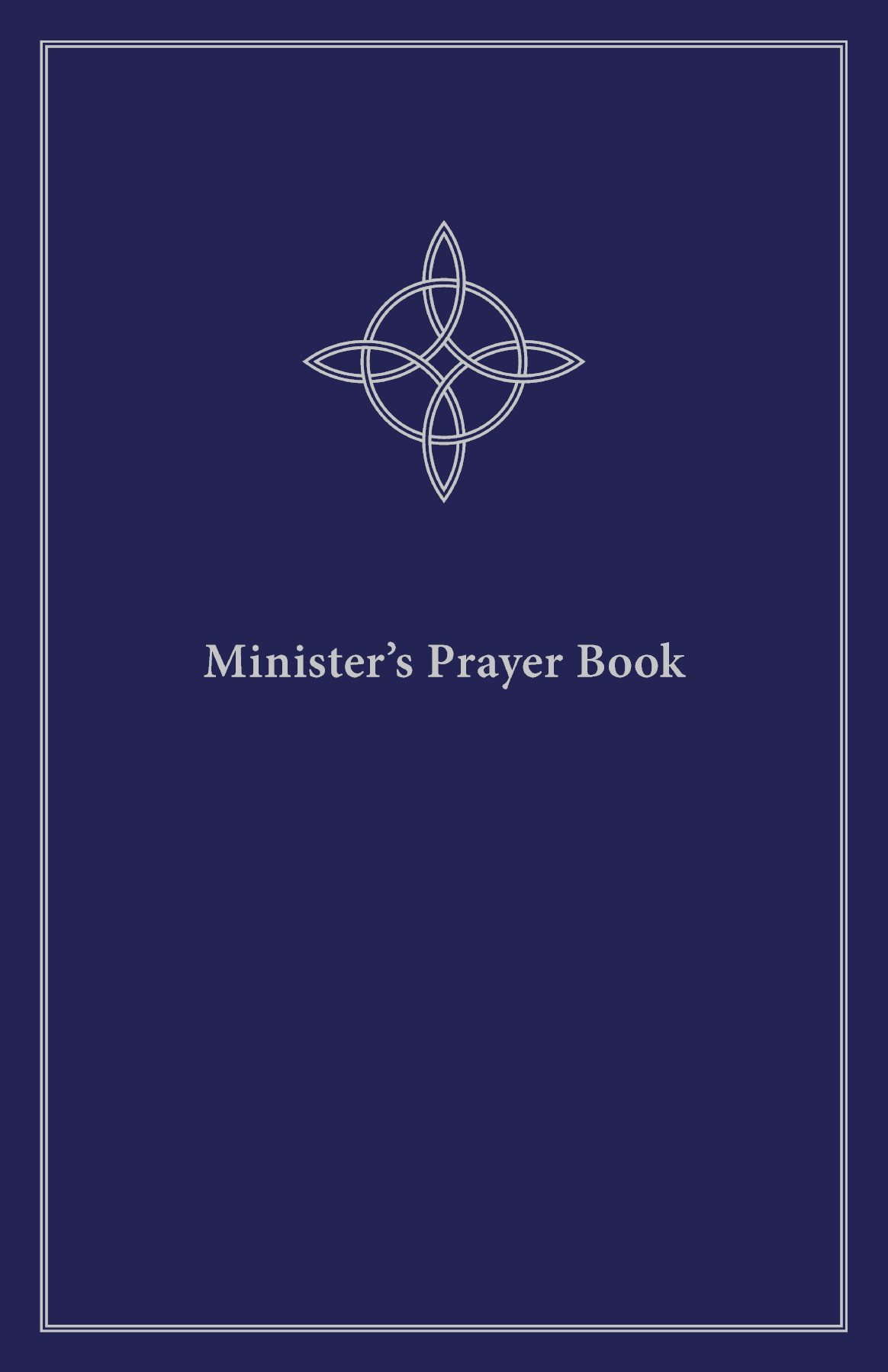 Ministers Prayer Book Timothy J Wengertmary Jane Haemigchris Halversonrobb Harrell